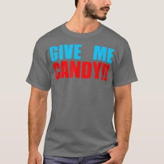 Camiseta Dadme un truco de Halloween dulce o trégueme dulce