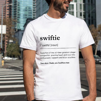 Camiseta Dads are Swifties too Swiftie Definition Mens