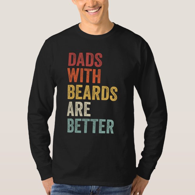 Camiseta Dads With Beards Are Better Father s Day retro men (Anverso)