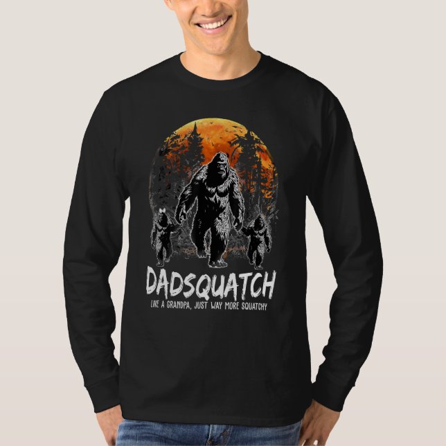 Camiseta Dadsquatch Like A Grandpa Just Way More Squatchy V (Anverso)