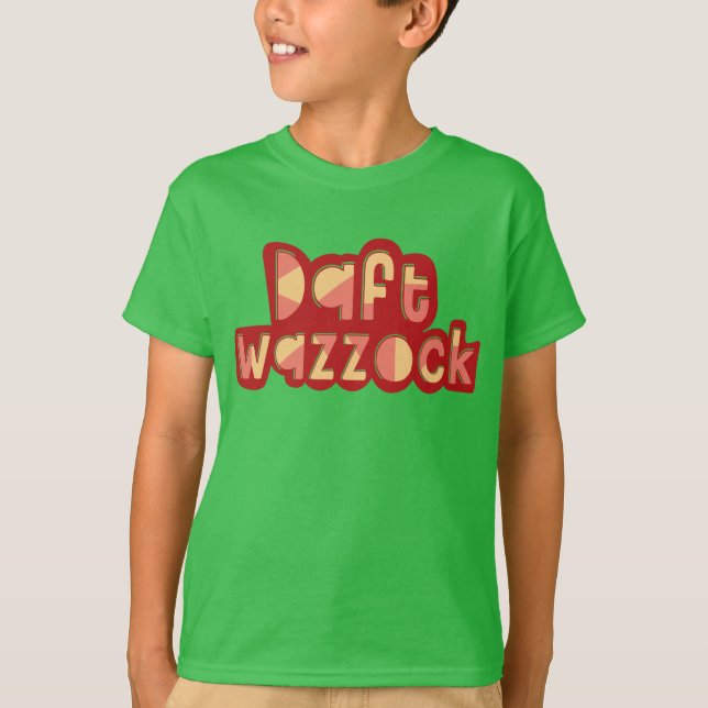 Camiseta Daft Wazzock Insultos británicos divertidos (Anverso)