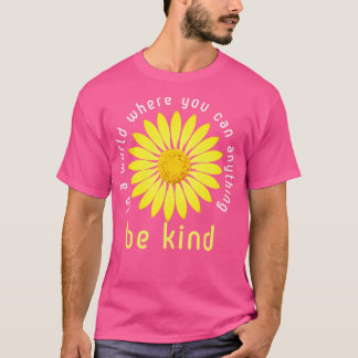 Camiseta Daisy En Un Mundo Donde Puedes Ser Algo Amable