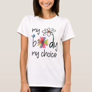 Camiseta Daisy Hippie Flor de pájaro mi cuerpo mi elección
