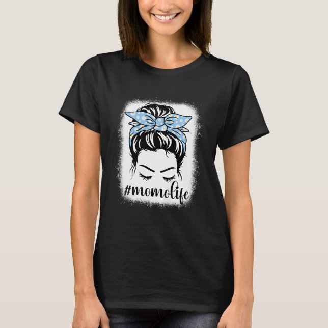 Camiseta Daisy Momo Life Messy Hair Bun deja perplejos a la (Anverso)