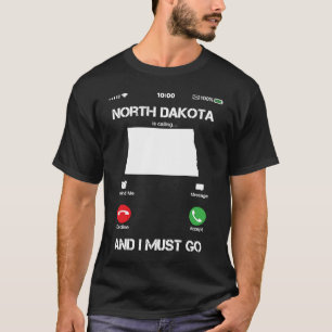 Camiseta Dakota del Norte llama y debo ser divertida