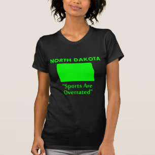 Camiseta Dakota del Norte - Los Deportes Están Sobrevalorad