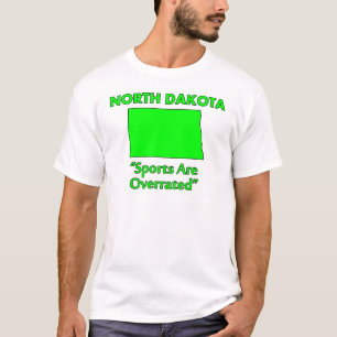 Camiseta Dakota del Norte - Los Deportes Están Sobrevalorad