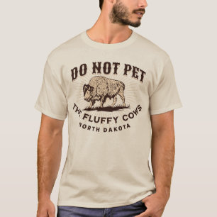 Camiseta Dakota del Norte no Mascota a las vacas flúfadas e