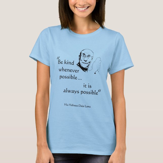 Camiseta Dalai Lama: Sea bueno (Anverso)