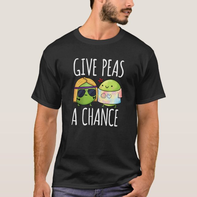 Camiseta Dale A Peas Una Oportunidad Graciosa Hippie Pun Da (Anverso)