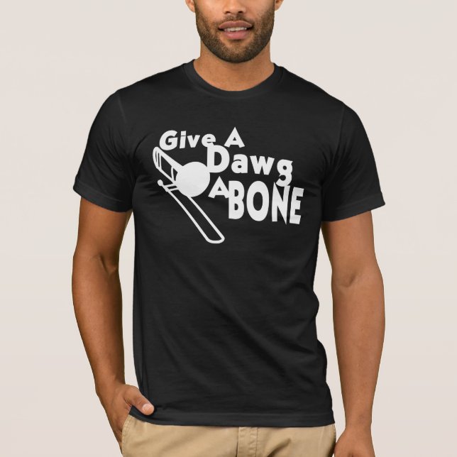 Camiseta Dale a un Dawg un Hueso (Anverso)