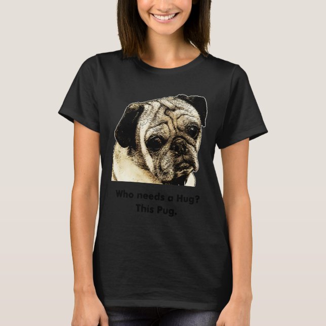 Camiseta Dale Un Abrazo A Un Pug (Anverso)