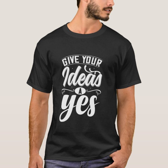 Camiseta Dale Un Sí A Tus Ideas (Anverso)