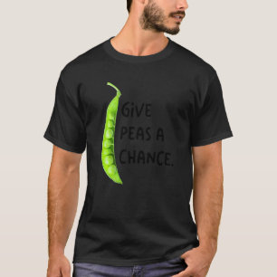 Camiseta Dale Una Oportunidad A Las Arvejas Ropa Vegetarian
