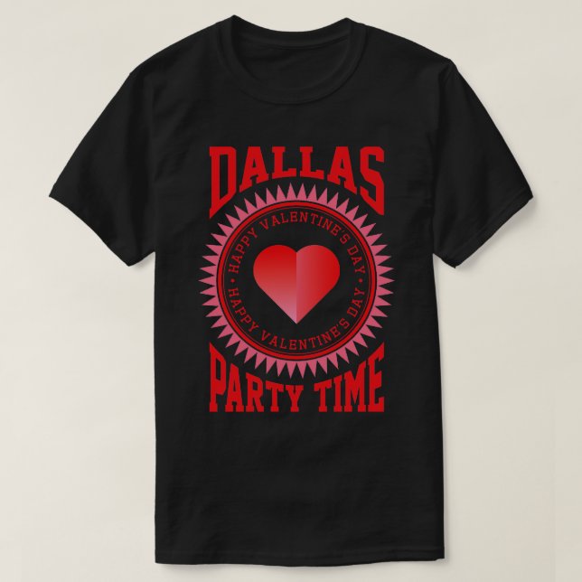 Camiseta Dallas Happy Valentines Day 1 (Diseño del anverso)