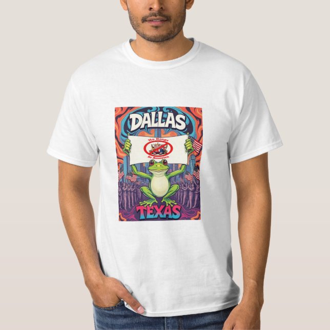 Camiseta Dallas Texas Frog No Kings in America (Anverso)