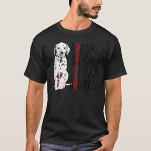 Camiseta Dalmacia asombrosa Amor Fuerte Feliz Gra Selecta
