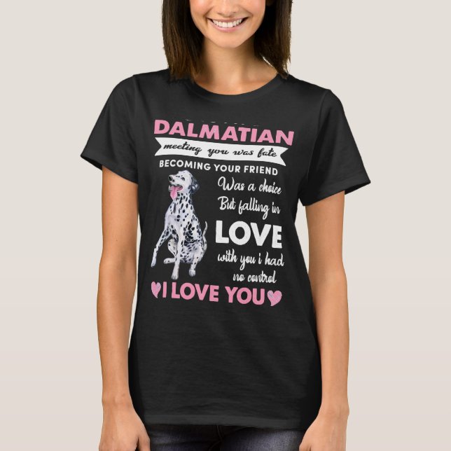 Camiseta Dalmatian A Mi Dalmacia Te Amo (Anverso)