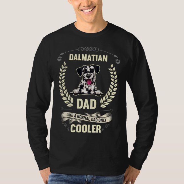 Camiseta Dalmatian Dad Like A Normal Dad Only Cooler  Dog O (Anverso)