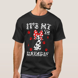 Camiseta Dalmatian es mi cumpleaños Bo