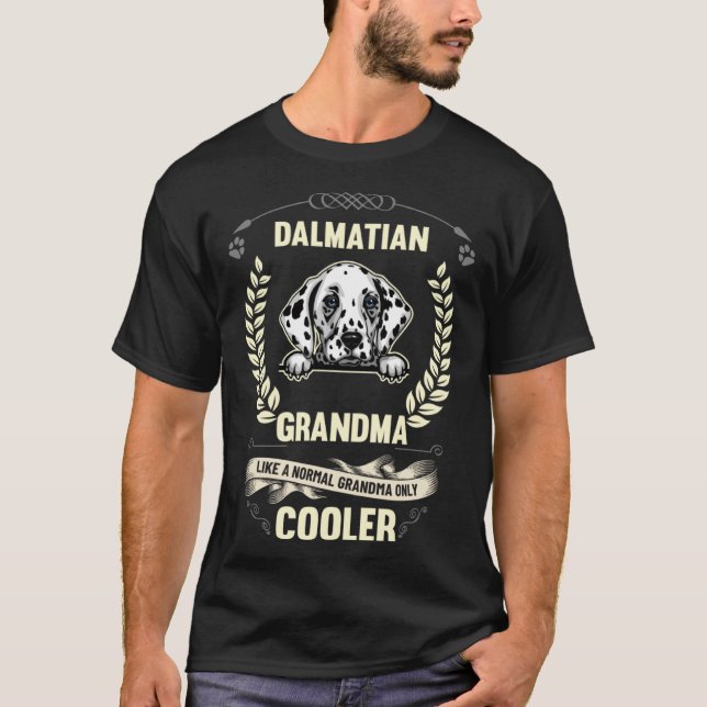 Camiseta Dalmatian Grandma Like A Normal Grandma Only Coole (Anverso)