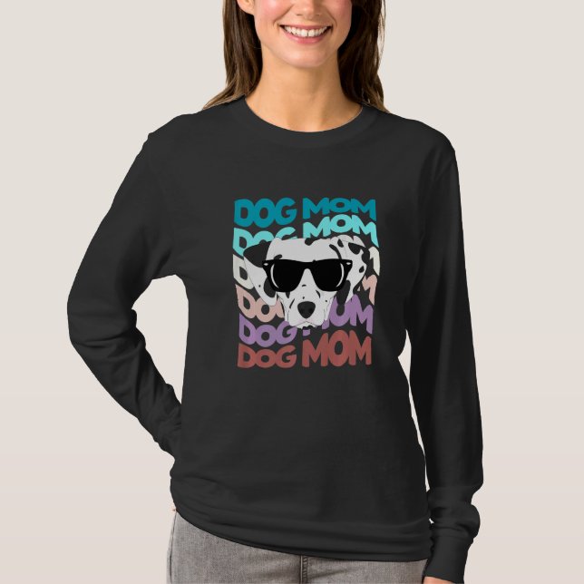 Camiseta Dalmatian Mom  Cool Retro Dog Mom (Anverso)