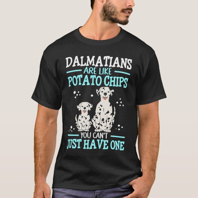 Camiseta Dalmatians Are Like Dog Owner Dalmatian  1 (Anverso)