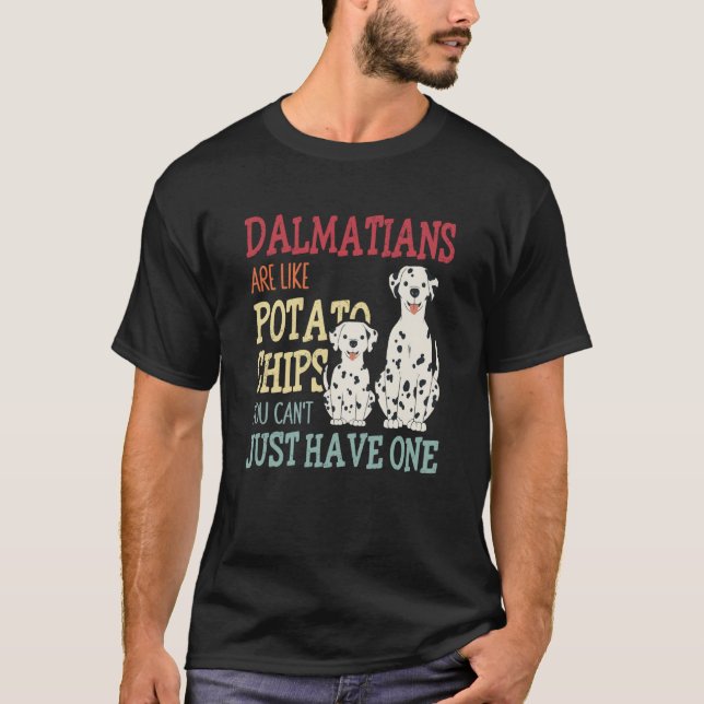 Camiseta Dalmatians Are Like Dog Owner Dalmatian  1 (Anverso)
