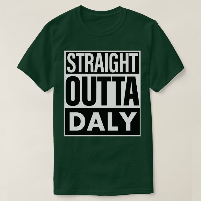 Camiseta Daly Name Straight Outta Daly (Diseño del anverso)