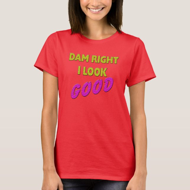 Camiseta Dam Right Me Veo BIEN (Anverso)