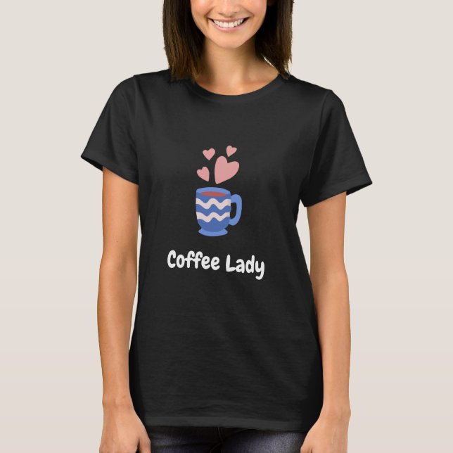 Camiseta Dama de café (Anverso)
