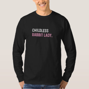 Camiseta Dama de conejo sin hijos - Mascota divertida Anima
