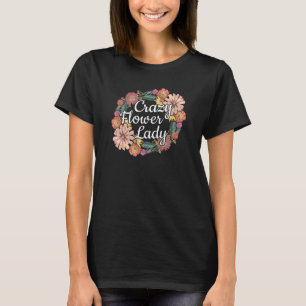 Camiseta Dama de flor loca - Zinnia Gardener