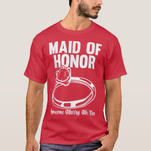 Camiseta Dama de honor de hombres alguien cásese conmigo ta