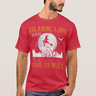 Camiseta Dama De Limpieza Por Bruja De Día De Mujeres De No