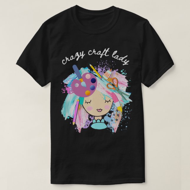 Camiseta Dama de naves loca, regalo para el artesano, DIYer (Diseño del anverso)