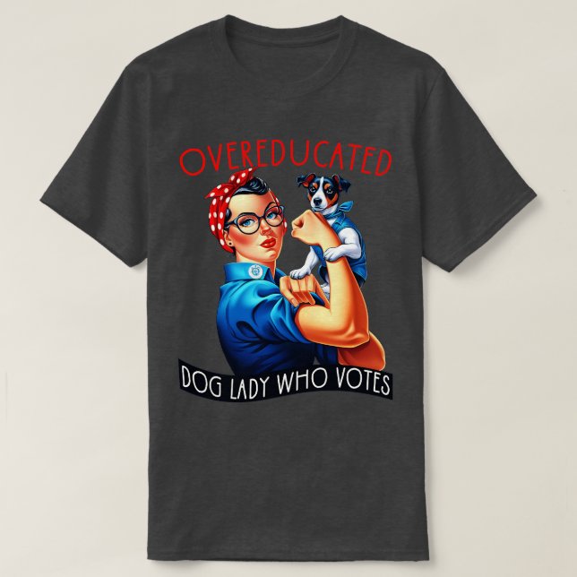 Camiseta Dama de Perro con educación superior que vota a Ro (Diseño del anverso)