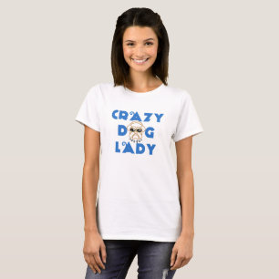 Camiseta dama de perro loca