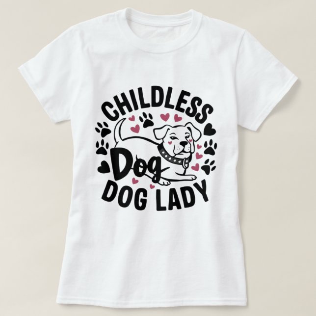 Camiseta dama de perro sin hijos (Diseño del anverso)