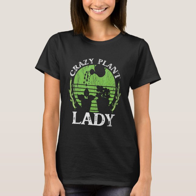Camiseta Dama De Planta Loca Por Un Jardín De Jardines (Anverso)