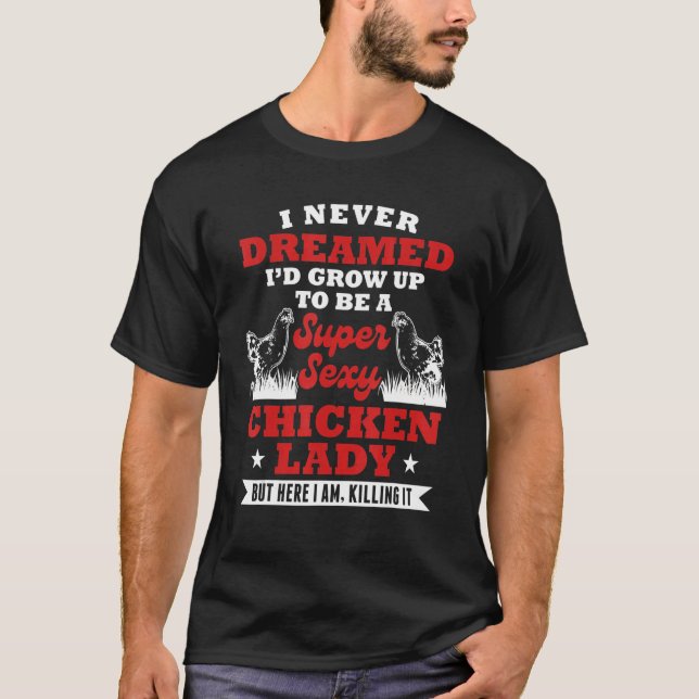Camiseta Dama de pollo dice mujer Chica campesina sarcástic (Anverso)