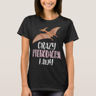 Camiseta Dama de Pterodactílico Loco - Amantes de Pterodáct