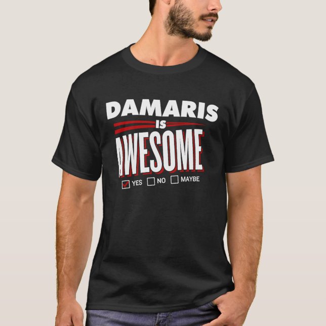 Camiseta DAMARIS Es Un Maravilloso Nombre De Amigo Familiar (Anverso)