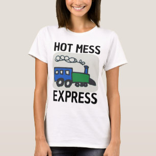 CAMISETA DAMAS DE DIVERSIÓN DEL HOT MESS EXPRESS