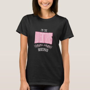 Camiseta Damas de honor aventureras coincidentes soltera