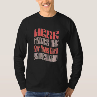 Camiseta Damas de honor Dama de honor Te tengo la espalda C