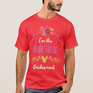 Camiseta Damas de Honor Lindas Dama a Punto de Casarse Comb