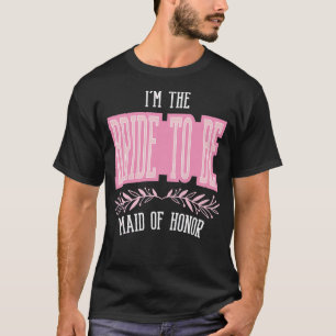 Camiseta Damas Divertidas Dama de Honor Novia Para Ser Pare