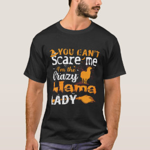 Camiseta Damas No Puedes Asustar Llama Loca Señora Hallowee