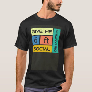Camiseta Dame 6 pies de distancia social